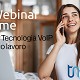 Webinar - Come la Tecnologia VoIP aiuta il tuo lavoro
